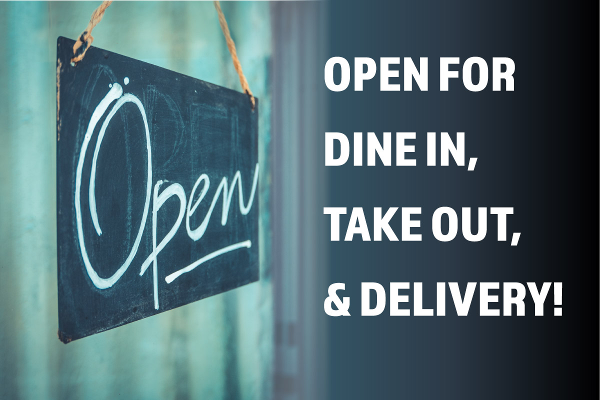 Open for dine in, take out, and delivery.